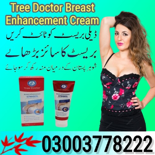 Tree Doctor Breast Enhancement Cream In Sadiqabad- 03003778222