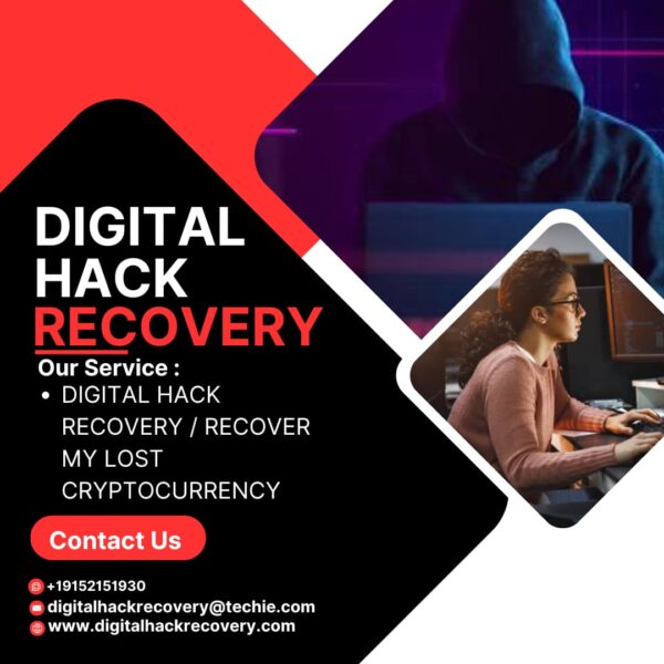 THE MOST RELIABLE CRYPTOCURRENCY RECOVERY COMPANY— DIGITAL HACK RECOVERY