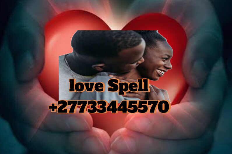 Excellent Love Spell to bring Lost Love Back in United States call +27733445570