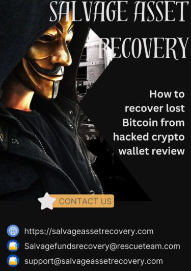 CONSULT A LEGIT BITCOIN RECOVERY SPECIALISTS \- REACH OUT TO SALVAGE ASSET RECOVERY