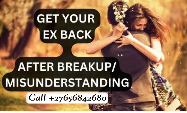 Get Your Lost Love Back In El Wak Town in Kenya And Paarl South Africa Call ☏ +27656842680 Simple Love Spells In Wattsville In Virginia, United States