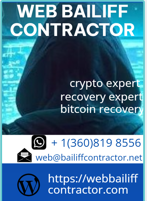 CRYPTOCURRENCY RECOVERY GURU: WEB BAILIFF CONTRACTOR